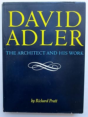 David Adler: The Architect and His Work