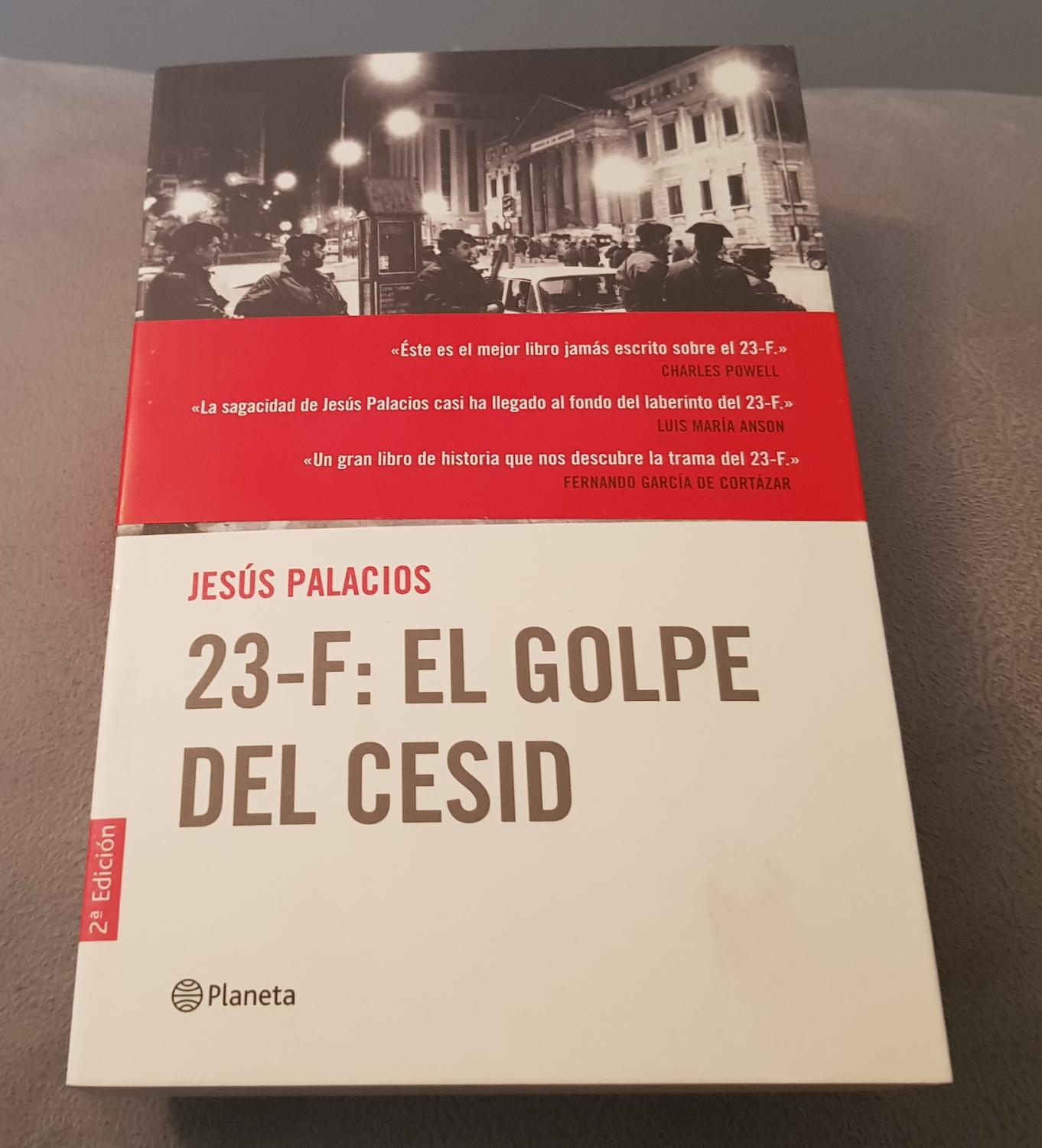 23-F : el golpe del cesid de Jesus Palacios: Muy bien Encuadernación de  tapa blanda (2001) | Libros hdez
