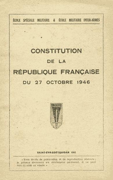 CONSTITUITION DE LA REPUBLIQUE FRANCAISE DU 27 OCTOBRE 1946 par Ecole  Spéciale Militaire, Ecole Militaire Inter-Armes: Bon Etat Broché (1952)  Edition Numérotée | Bibliothèque d'un amateur