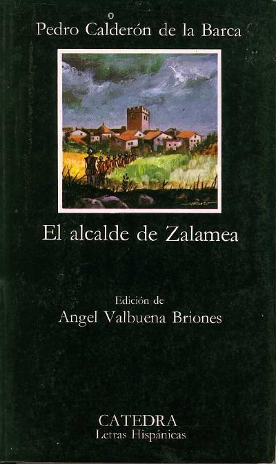 El Alcalde de Zalamea; La vida es sueno - Calderon de la Barca