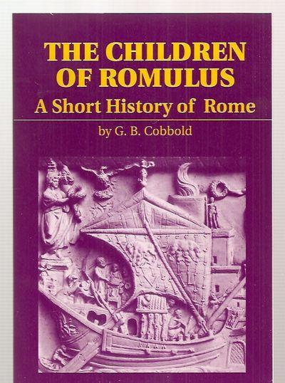 The Children of Romulus: A Short History of Rome