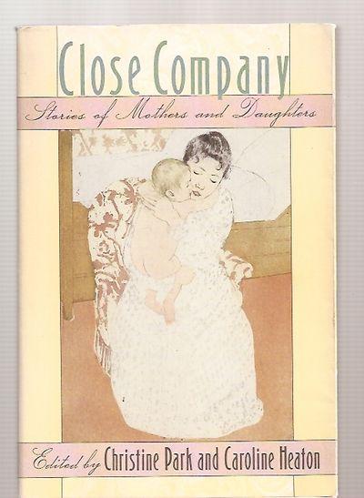 Close Company: Stories of Mothers and Daughters