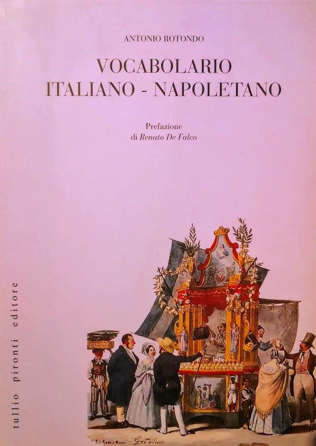 VOCABOLARIO ITALIANO NAPOLETANO - ANTONIO ROTONDO