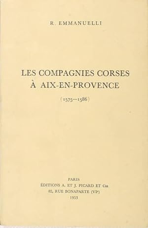 Les compagnies corses à Aix en Provence (1575-1586)