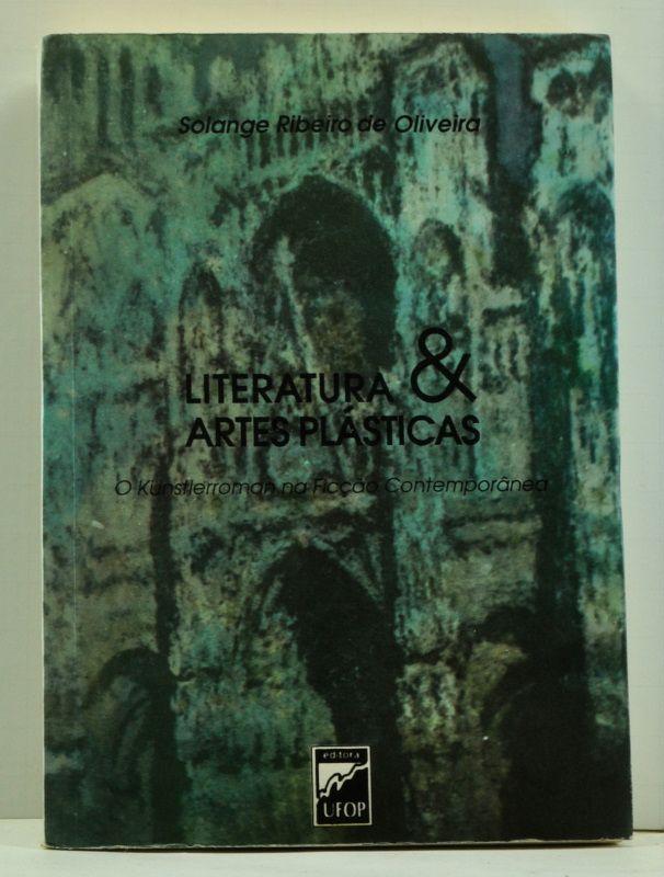 Literatura e artes plásticas: O Künstlerroman na ficção contemporânea (Portuguese language edition) - Oliveira, Solange Ribeiro de