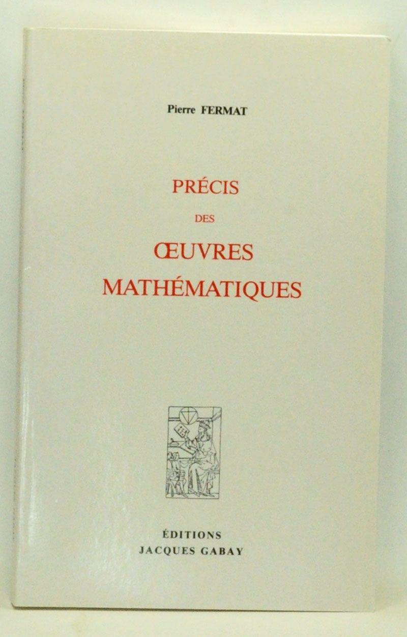 Précis des Oeuvres Mathématiques - Fermat, Pierre