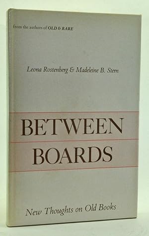 Between Boards: New Thoughts on Old Books