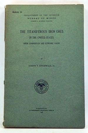 The Titaniferous Iron Ores in the United States: Their Composition and Economic Value