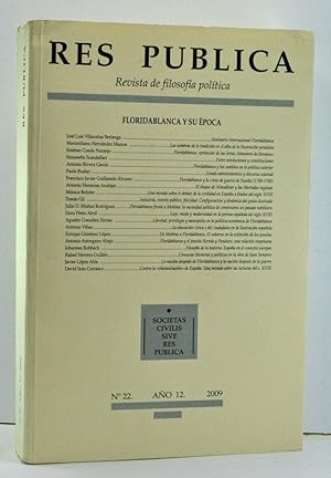 Res Publica: Revista de filosofía política, No. 22, Año 12 (2009). Floridablanca y su Época (Span...