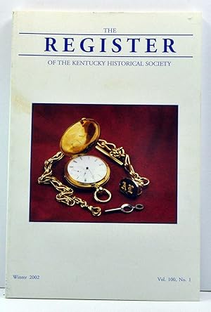 The Register of the Kentucky Historical Society, Volume 100, Number 1 (Winter 2002)