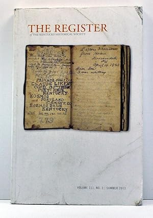 The Register of the Kentucky Historical Society, Volume 111, Number 3 (Summer 2013)