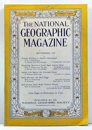 The National Geographic Magazine, Volume 92, Number 3 (September, 1947)