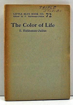 The Color of Life (Little Blue Book Number 72)