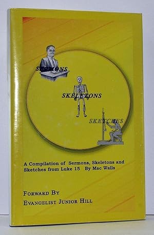 Sermons, Skeletons, Sketches: 150 Sermons, Skeletons, & Sketches from Luke 15