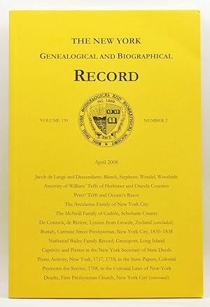 The New York Genealogical and Biographical Record, Volume 139, Number 2 (April 2008)