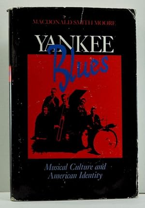 Yankee Blues: Musical Culture and American Identity