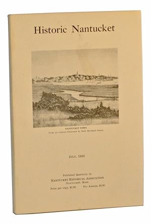 Historic Nantucket, Vol. 1, No. 1 (July, 1953)