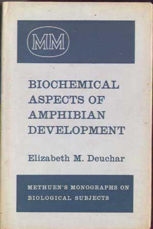 Biochemical Aspects of Amphibian Development (Methuen's Monographs on Biological Subjects)