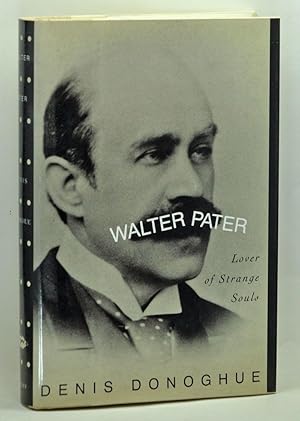 Walter Pater: Lover of Strange Souls