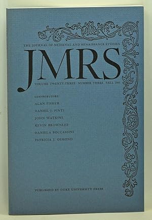 JMRS: The Journal of Medieval and Renaissance Studies, Volume 23, Number 3 (Fall 1993)