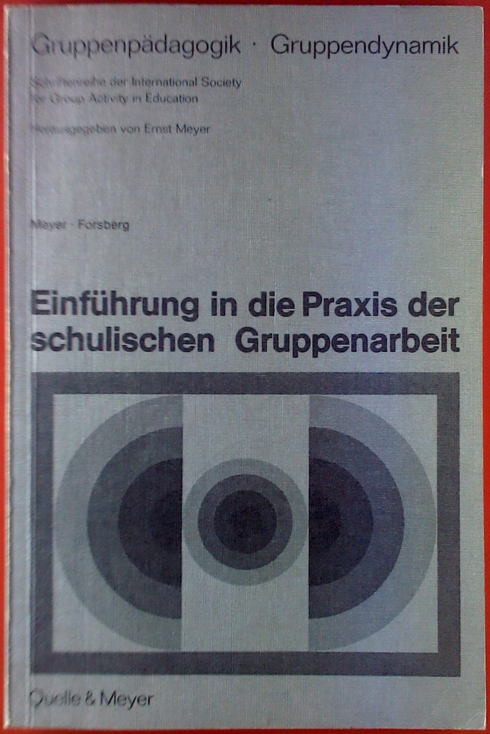Gruppenpädagogik - Gruppendynamik. Einführung in die Praxis der schulischen Gruppenarbeit. Materialien für Lehrer, Schüler und Eltern.