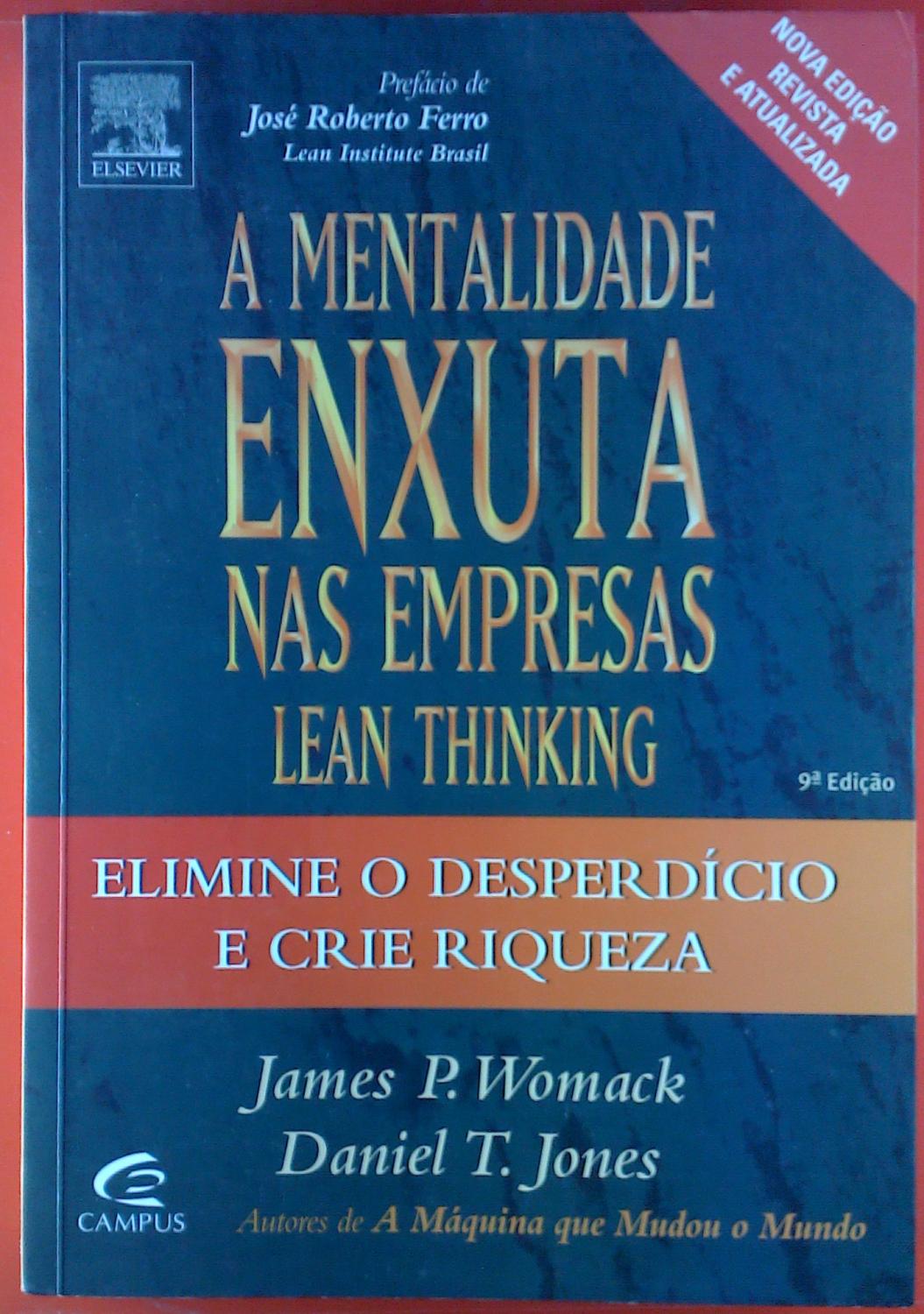 A Mentalidade Enxuta Nas Empresas. Lean Thinking - James P. Womack, Daniel T. Jones