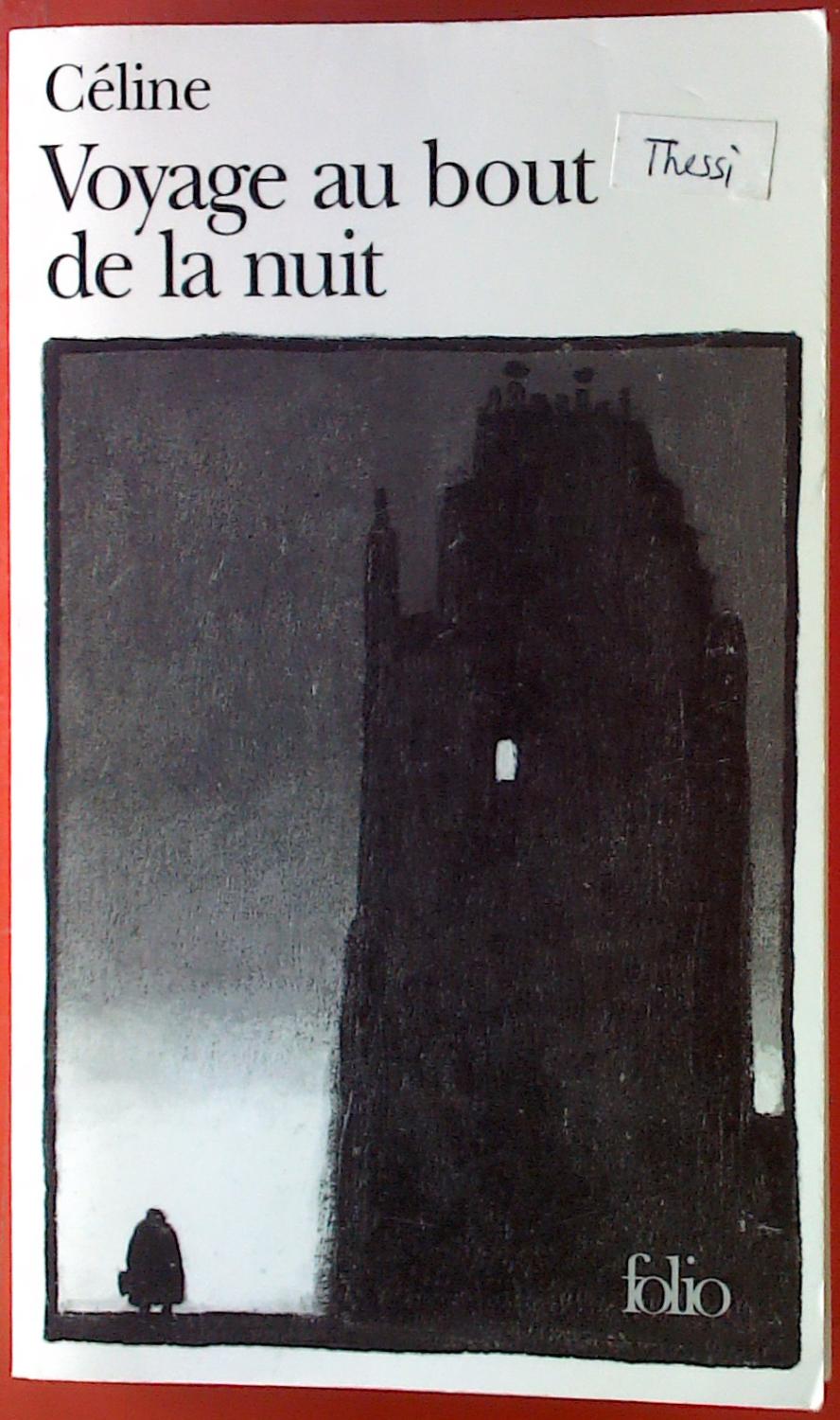 Voyage au bout de la nuit. par LouisFerdinand Celine Folio 9782070360284 biblion2