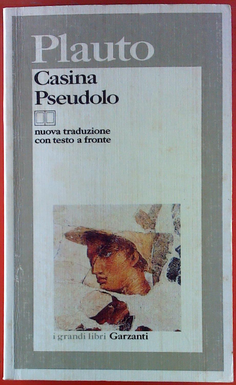 Casina Pseudolo nuova traduzione con testo a fronte