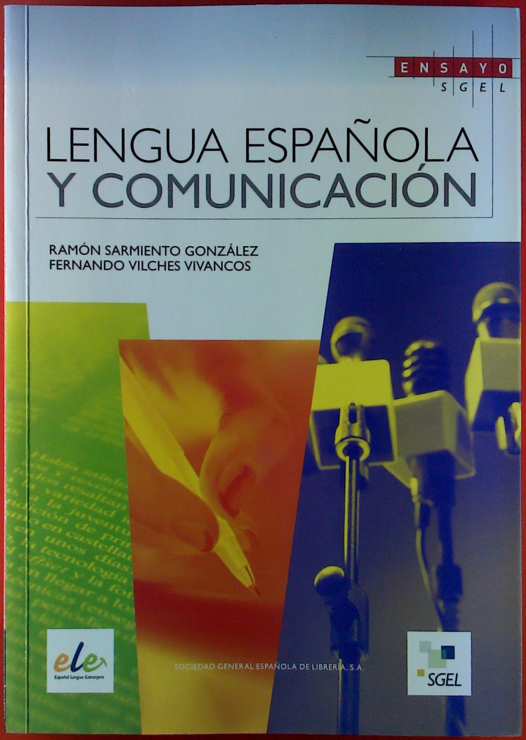 Lengua Espanolay Y Comunicacion. - Ramon Sarmiento Gonzalez,Fernando Vilches Vivancos