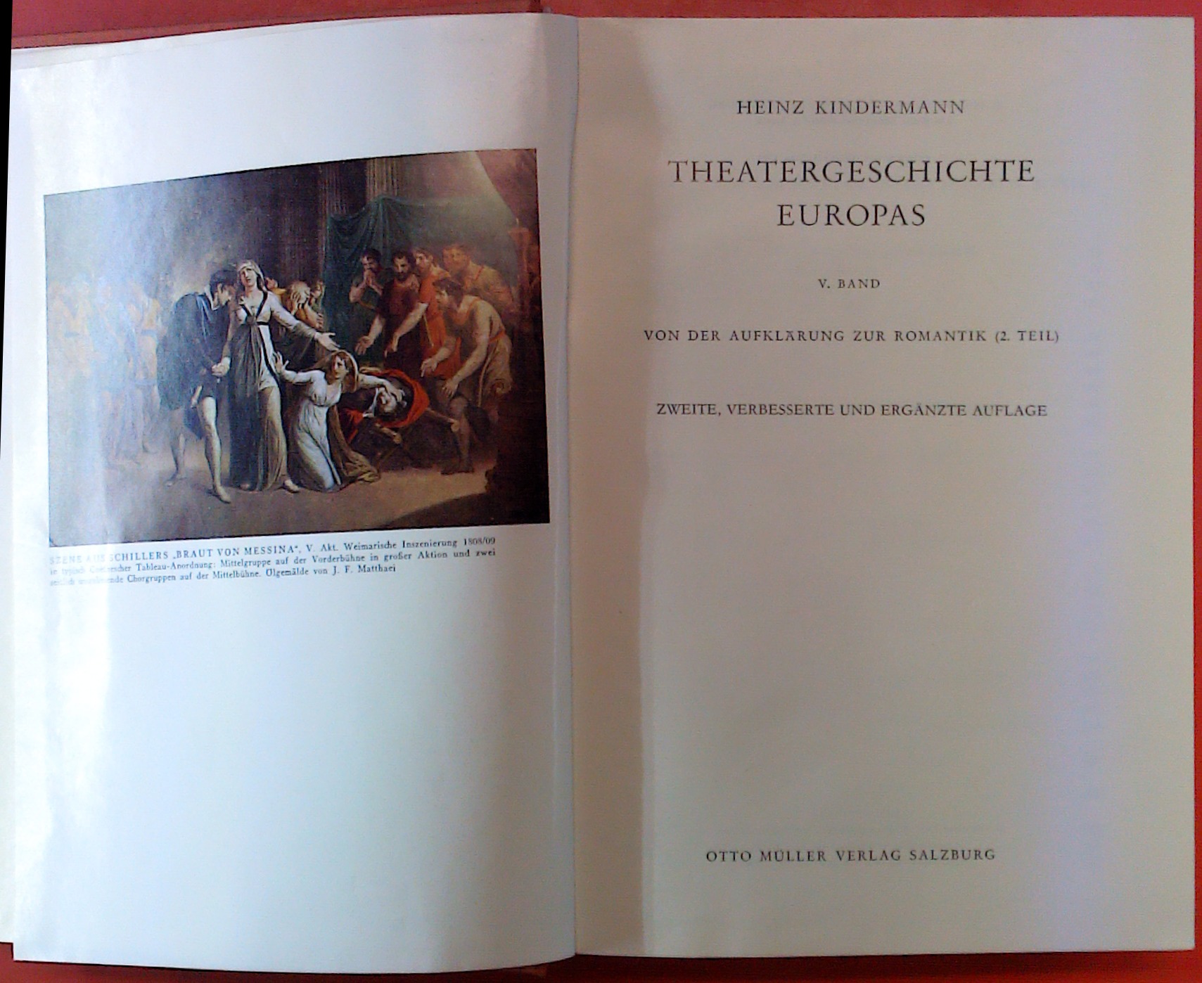 Theatergeschichte Europas V. Band. Von der Aufklärung zur Romantik (2. Teil). Zweite, verbesserte und ergänzte Auflage. - Heinz Kindermann