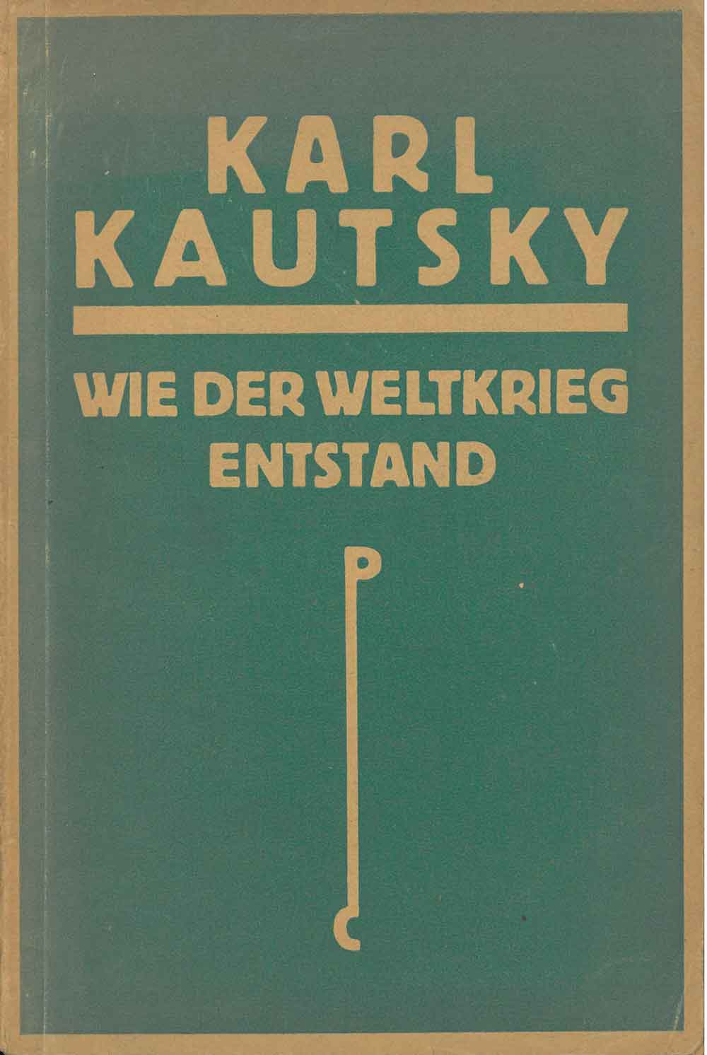 Wie der Weltkrieg entstand dargestellt nach dem Aktenmaterial des Deutschen Auswartigen Amts 1919 [Leather Bound]