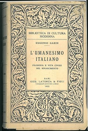 L' umanesimo italiano. Filosofia e vita civile nel rinascimento