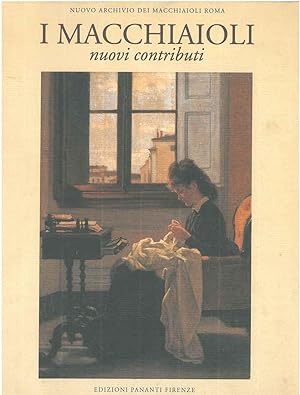 I macchiaioli. Nuovi contributi. A cura di D. Durbé e V. Quercioli. Firenze, Galleria Pananti, ot...