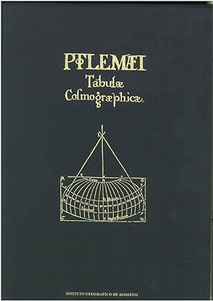 Ptolemaei Tabulae cosmographicae. Volume primo: Facsimile dell edizione del 1486. Volume secondo:...