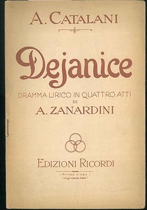 Dejanice. Dramma lirico in quattro atti di A. Zanardini.