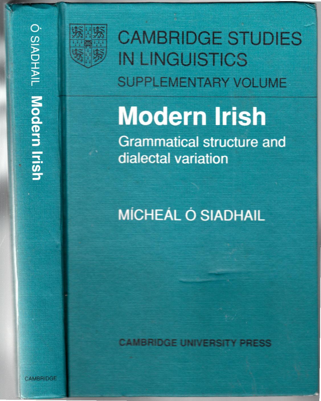 Modern Irish: Grammatical Structure and Dialectal Variation (Cambridge Studies in Linguistics) - ósiadhail, Mícheál