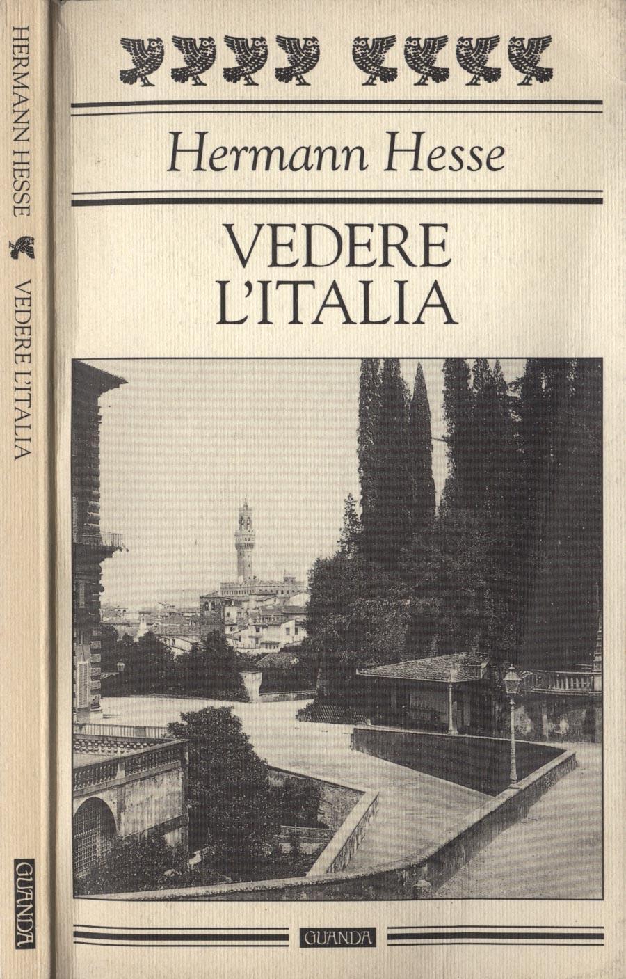 Vedere l' Italia - Hermann Hesse