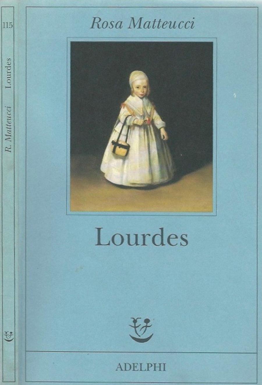 Lourdes - Rosa Matteucci