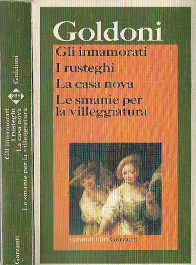 Gli Innamorati: I rusteghi. La casa nova. Le smanie per la villeggiatura