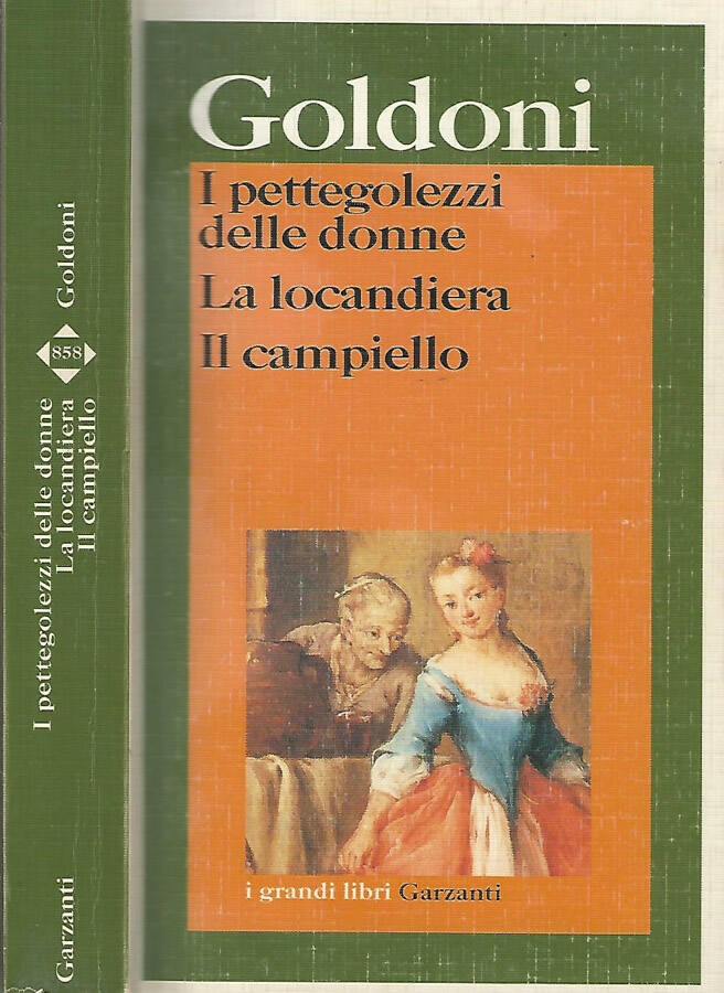 I pettegolezzi delle donne- La Locandiera- Il Campiello - Carlo Goldoni