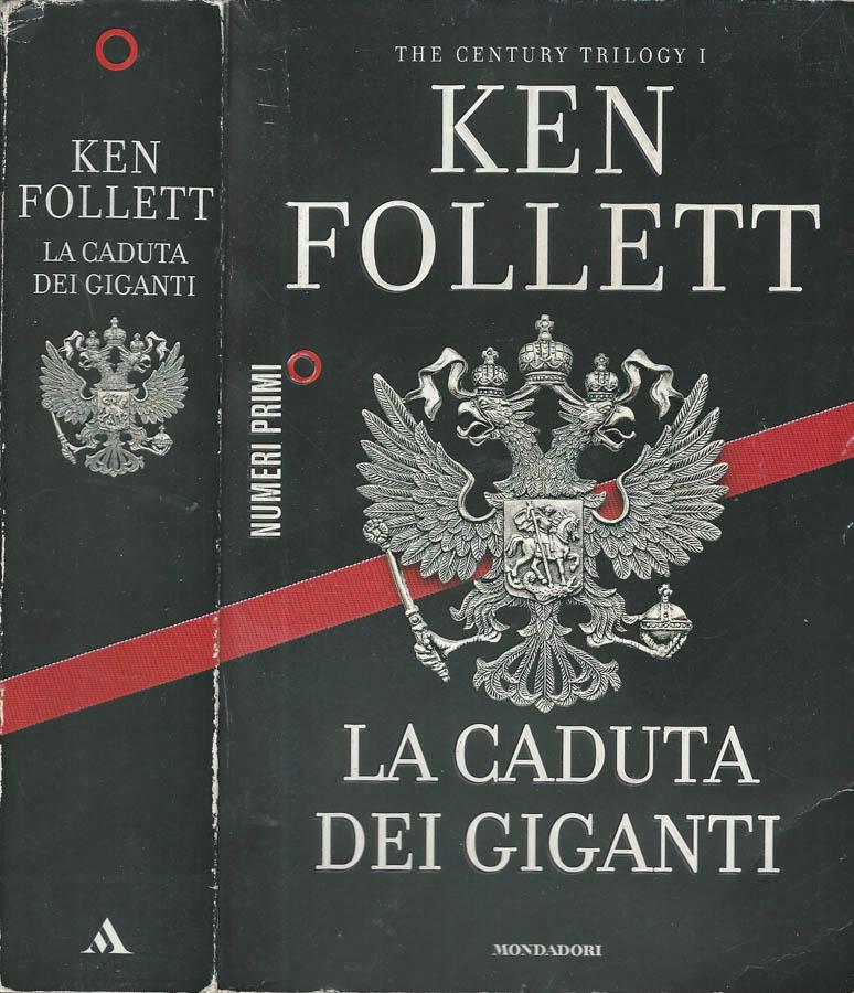 La caduta dei giganti - Ken Follett