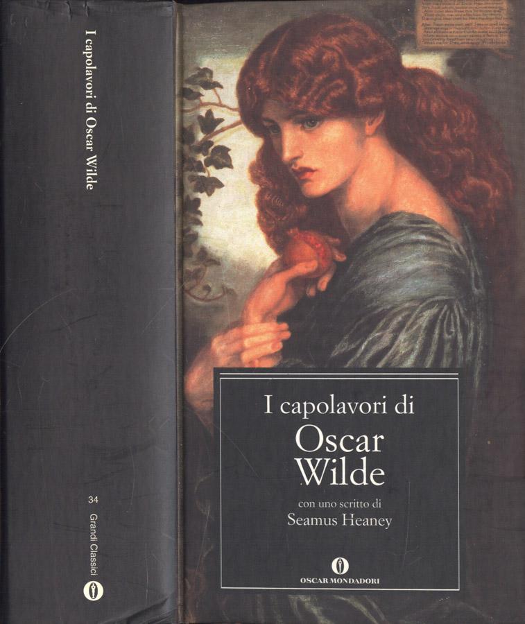 I capolavori di Oscar Wilde - Oscar Wilde