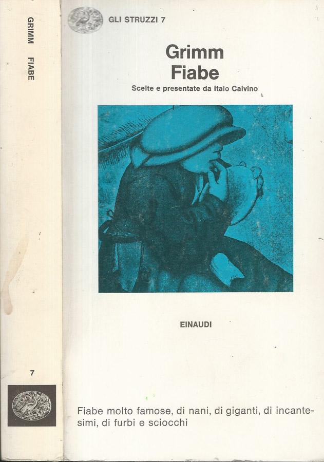 Fiabe - Jacob Grimm, Wilhelm Grimm