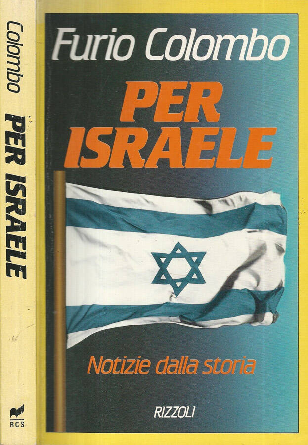 Per Israele Notizie dalla storia - Furio Colombo