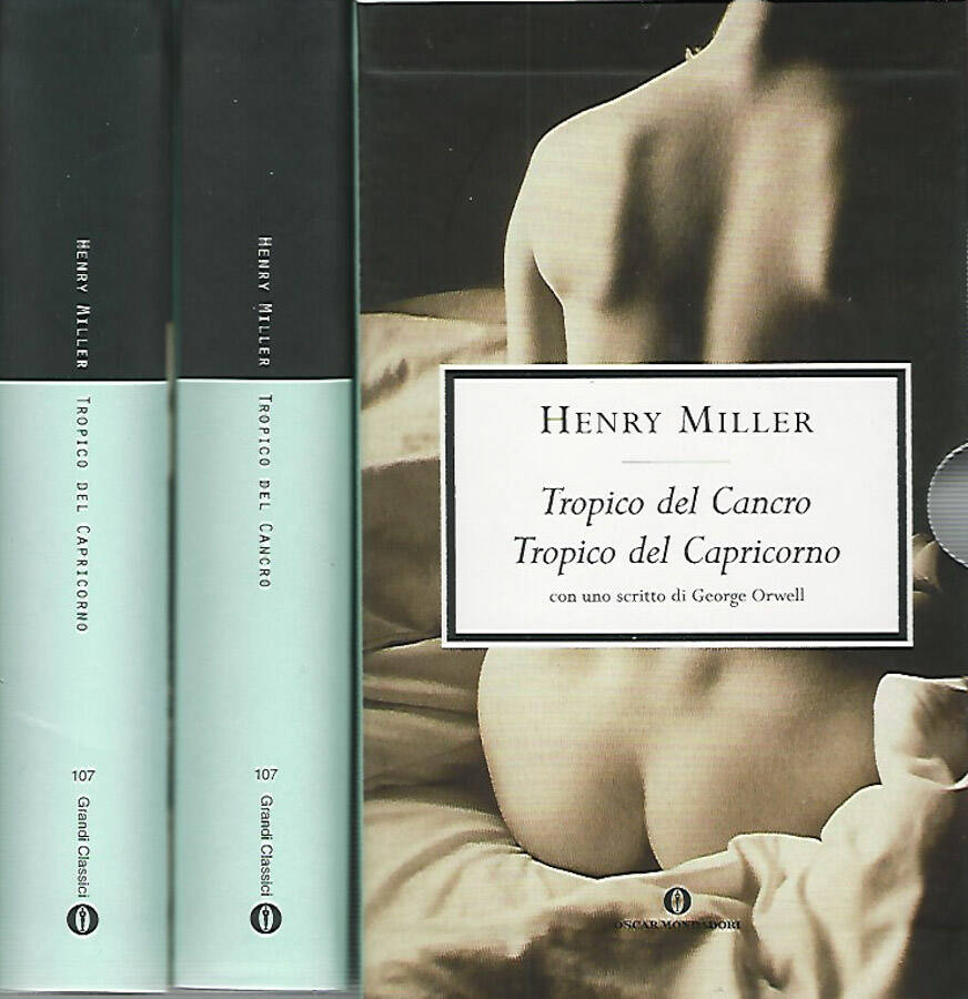 Tropico del Cancro - Tropico del Capricorno - Henry Miller