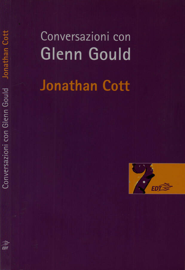 Conversazioni con Glenn Gould - Jonathan Cott