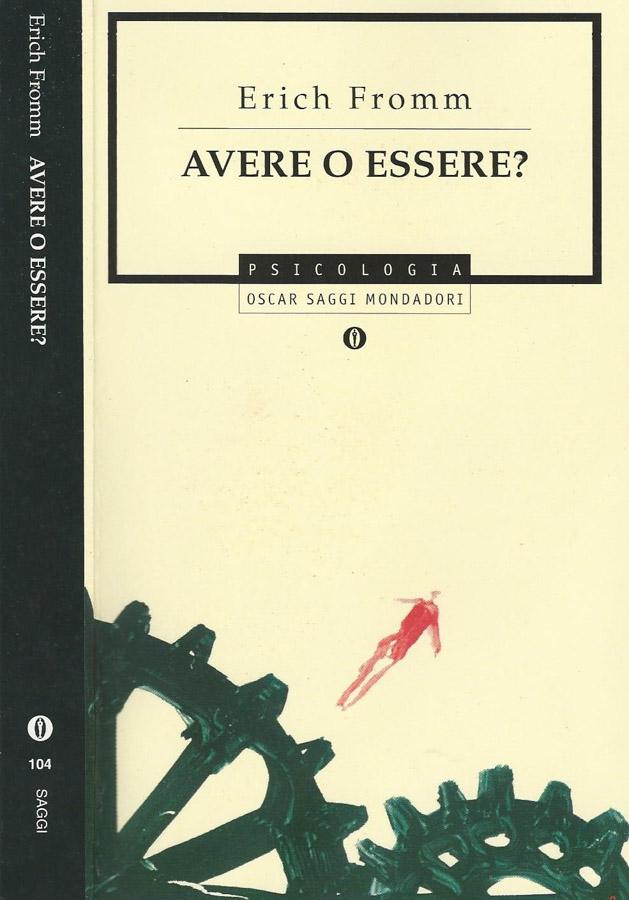 Avere o essere? - Eric Fromm