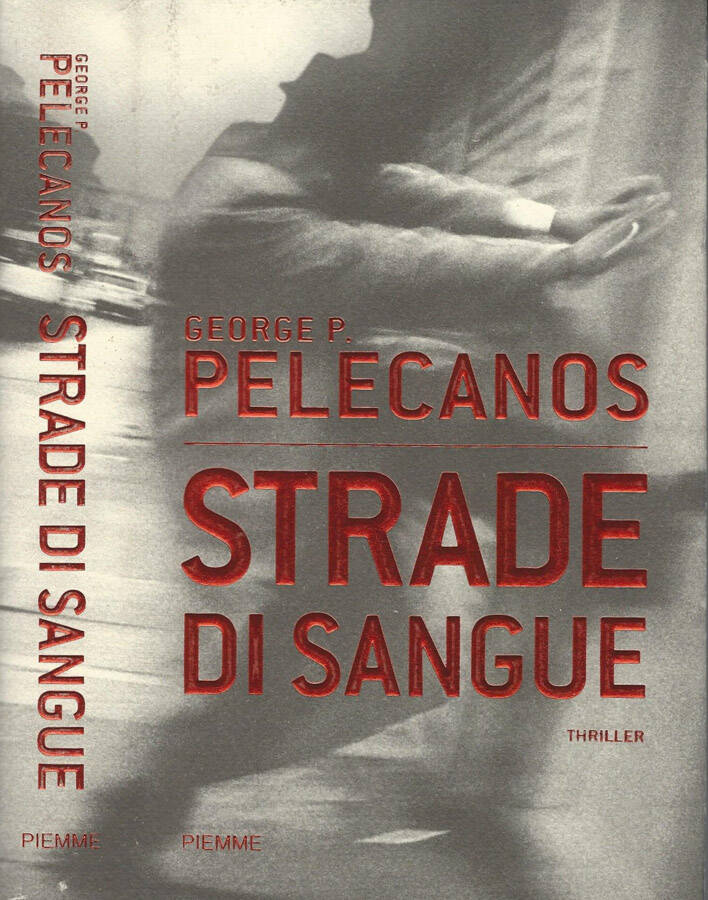 Strade di sangue - George P. Pelecanos