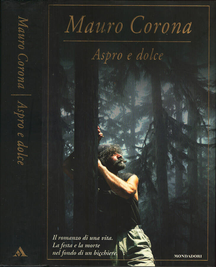 Aspro e dolce - Mauro Corona