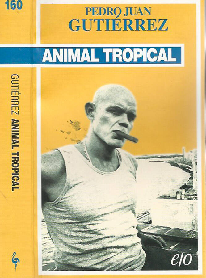 Animal Tropical - Pedro Juan Gutierrez